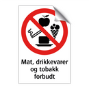 Mat drikkevarer og tobakk forbudt