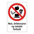Mat drikkevarer og tobakk forbudt