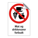 Mat og drikkevarer forbudt