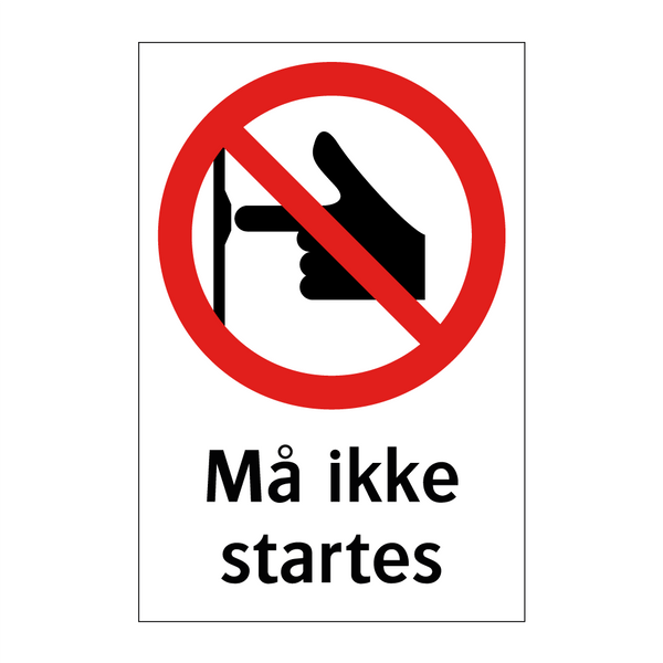 Må ikke startes