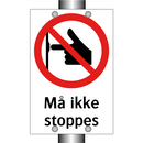 Må ikke stoppes