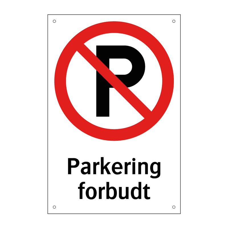 Parkering forbudt (p-symbol) & Parkering forbudt (p-symbol) & Parkering forbudt (p-symbol)