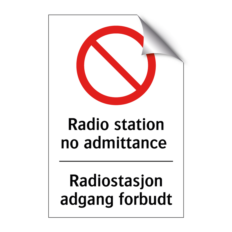 Radio station no admittance Radiostasjon adgang forbudt