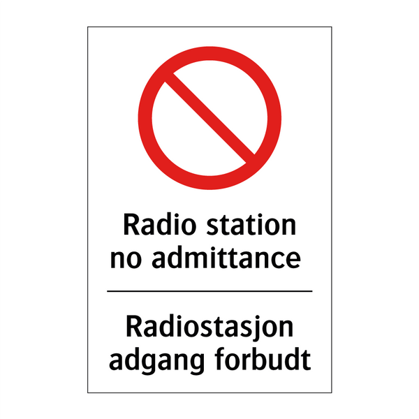 Radio station no admittance Radiostasjon adgang forbudt