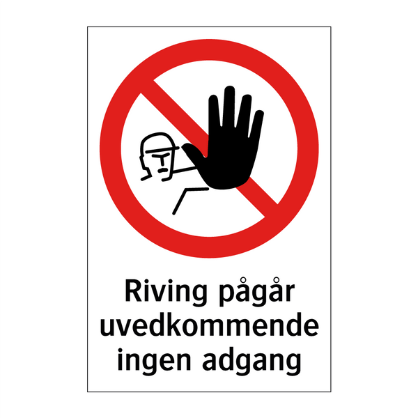 Riving pågår uvedkommende ingen adgang