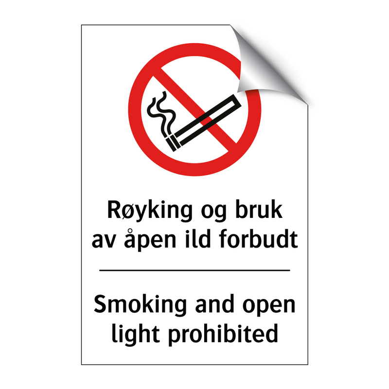 Røyking og bruk av åpen ild forbudt Smoking and open light prohibited