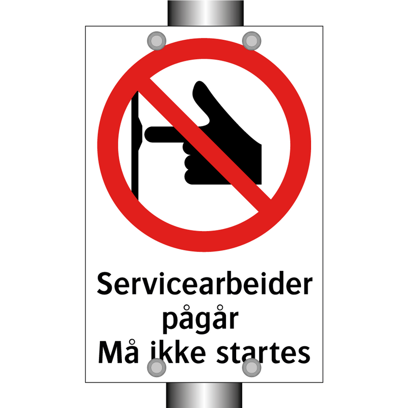 Servicearbeider pågår må ikke startes & Servicearbeider pågår må ikke startes