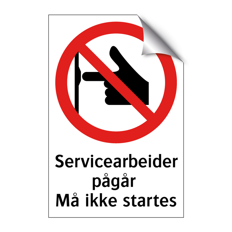 Servicearbeider pågår må ikke startes & Servicearbeider pågår må ikke startes