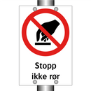 Stopp ikke rør