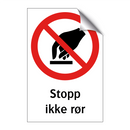 Stopp ikke rør