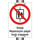 Stopp reparasjon pågår bruk trappene
