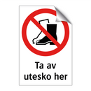 Ta av utesko her