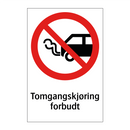 Tomgangskjøring forbudt