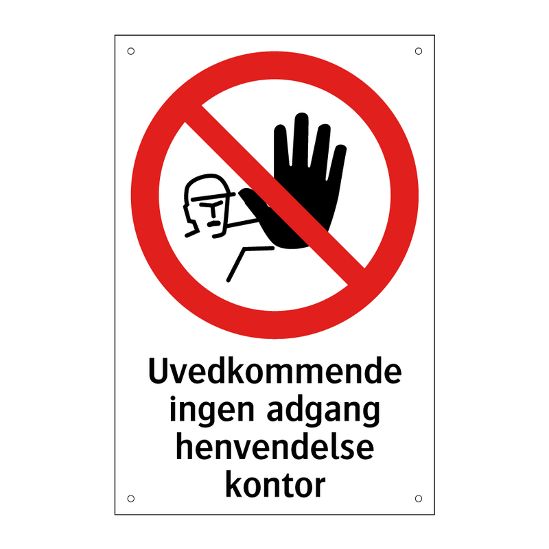 Uvedkommende ingen adgang henvendelse kontor