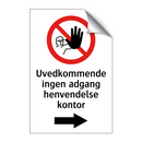 Uvedkommende ingen adgang henvendelse kontor - høyre