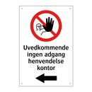 Uvedkommende ingen adgang henvendelse kontor - venstre