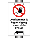 Uvedkommende ingen adgang henvendelse kontor - venstre