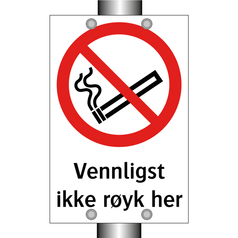 Vennligst ikke røyk her & Vennligst ikke røyk her & Vennligst ikke røyk her