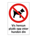Vis hensyn plukk opp etter hunden din
