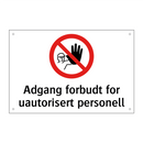 Adgang forbudt for uautorisert personell