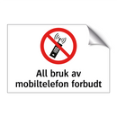 All bruk av mobiltelefon forbudt