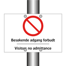 Besøkende adgang forbudt Visitors no admittance