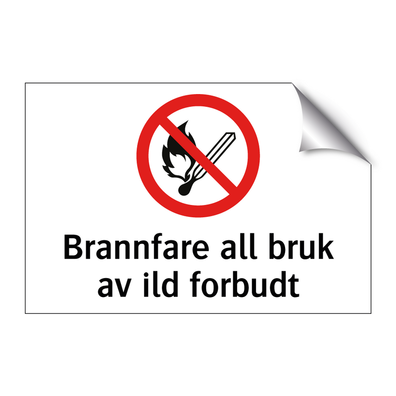 Brannfare all bruk av ild forbudt & Brannfare all bruk av ild forbudt