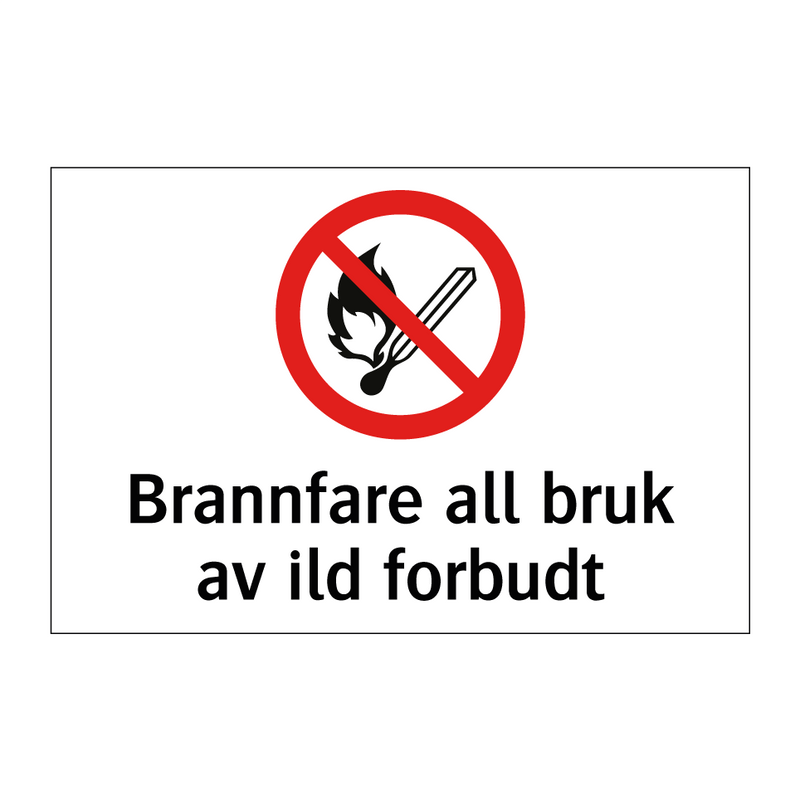 Brannfare all bruk av ild forbudt & Brannfare all bruk av ild forbudt