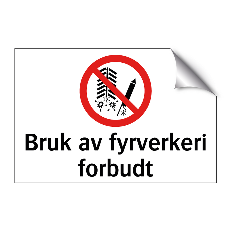 Bruk av fyrverkeri forbudt & Bruk av fyrverkeri forbudt & Bruk av fyrverkeri forbudt