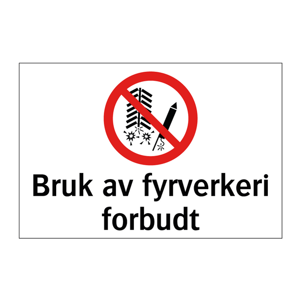 Bruk av fyrverkeri forbudt & Bruk av fyrverkeri forbudt & Bruk av fyrverkeri forbudt