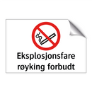 Eksplosjonsfare røyking forbudt
