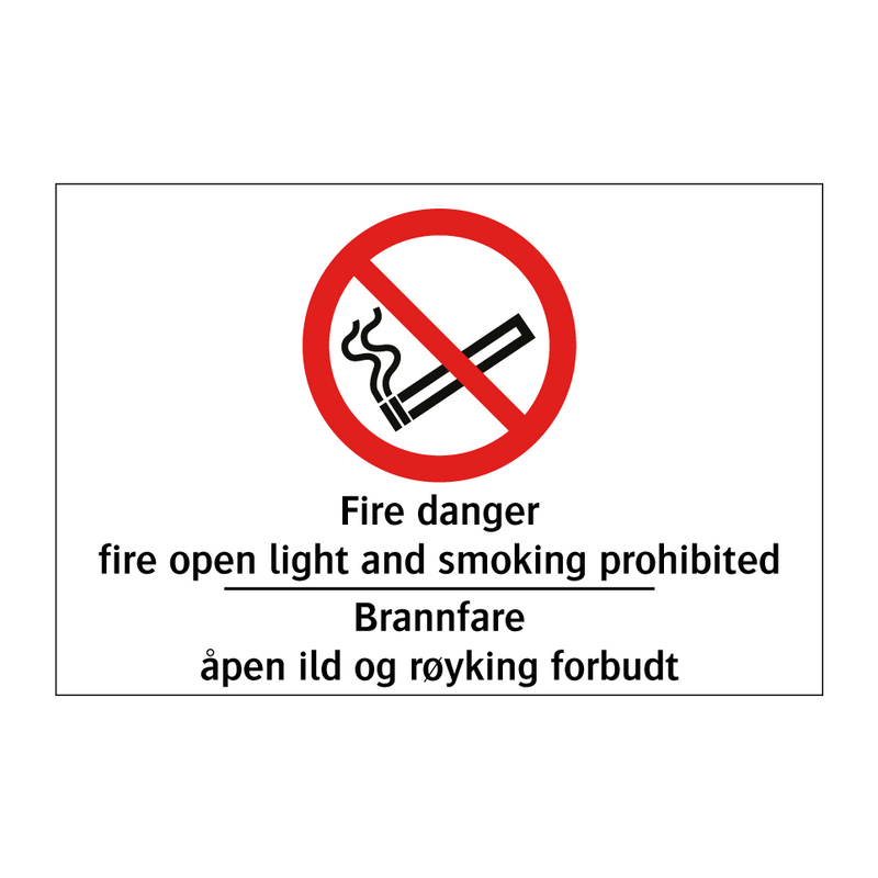 Fire danger fire open light and smoking prohibited Brannfare åpen ild og røyking forbudt