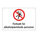 Forbudt for alkoholpåvirkede personer