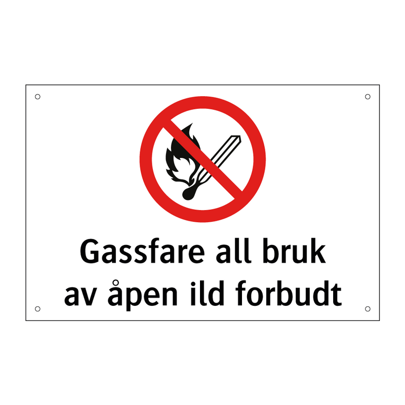 Gassfare all bruk av åpen ild forbudt & Gassfare all bruk av åpen ild forbudt