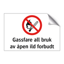 Gassfare all bruk av åpen ild forbudt