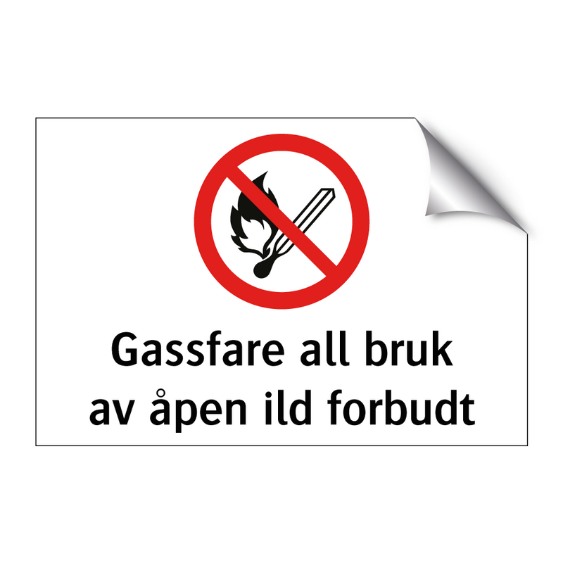 Gassfare all bruk av åpen ild forbudt & Gassfare all bruk av åpen ild forbudt