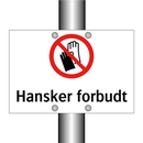 Hansker forbudt