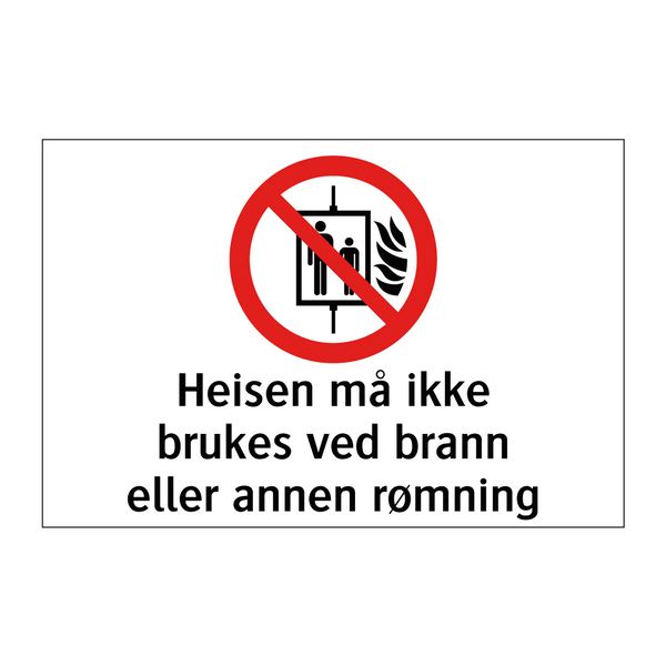 Heisen må ikke brukes ved brann eller annen rømning