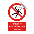 Forbudt for alkoholpåvirkede personer