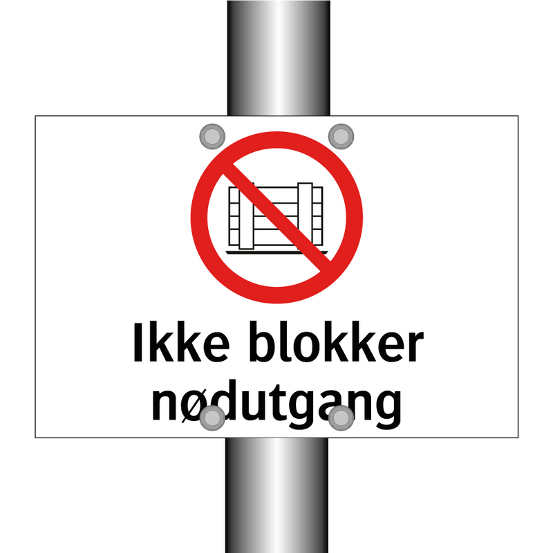 Ikke blokker nødutgang & Ikke blokker nødutgang & Ikke blokker nødutgang