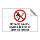 Ildsfarlig område røyking og bruk av åpen ild forbudt