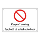 Keep off awning Opphold på soltaket forbudt