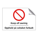 Keep off awning Opphold på soltaket forbudt