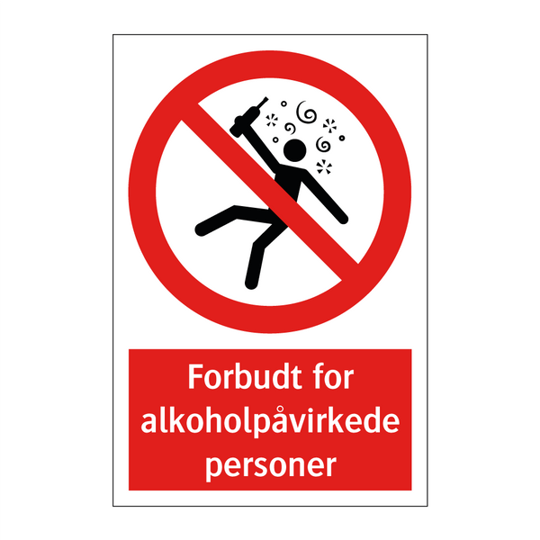 Forbudt for alkoholpåvirkede personer & Forbudt for alkoholpåvirkede personer