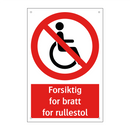 Forsiktig for bratt for rullestol