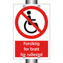 Forsiktig for bratt for rullestol