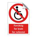 Forsiktig for bratt for rullestol