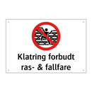Klatring forbudt ras- & fallfare