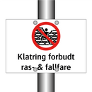 Klatring forbudt ras- & fallfare