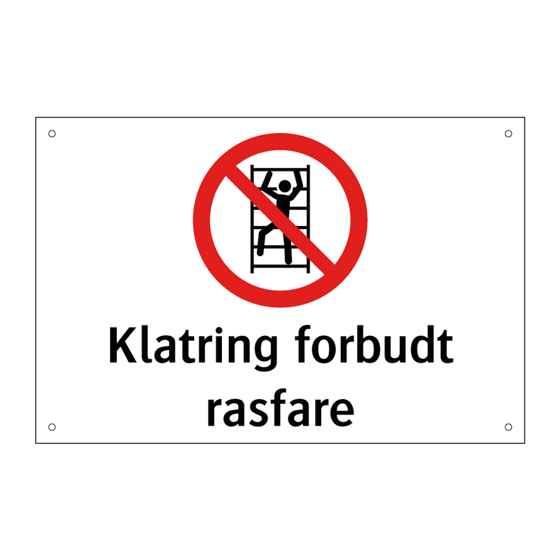 Klatring forbudt rasfare